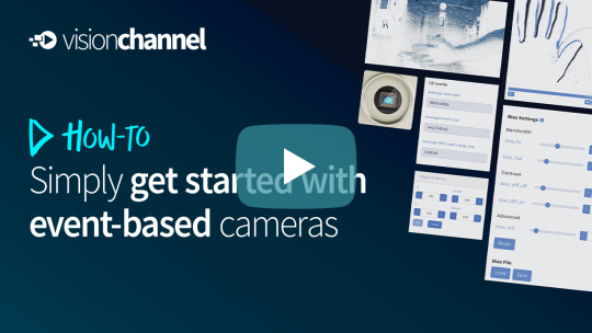 Thumbnail of VC Session "How to simply get started with event-based cameras"